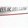 Felix Luxe - Taxi Nach Paris