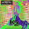 K2 - Der Berg ruft Original Club Mix  